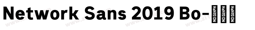 Network Sans 2019 Bo字体转换 Network Sans 2019 Bo字体转换